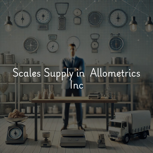 Scale Supplier at  Allometrics Inc