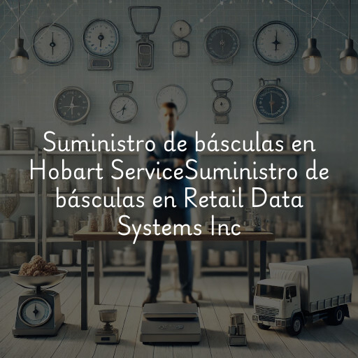 Suministro de básculas en
